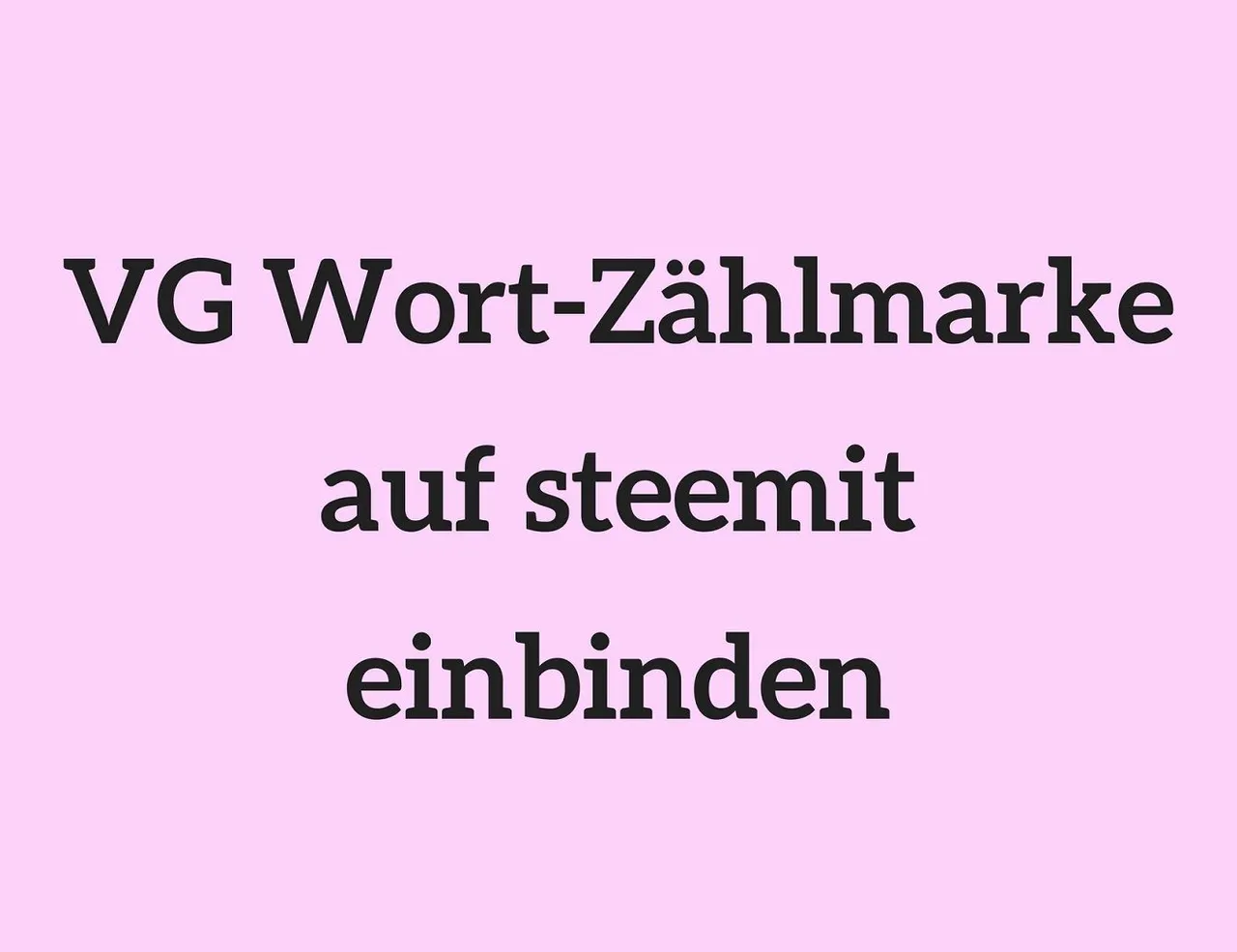 VG Wort-Zaehlmarke auf steemit einbinden.jpg