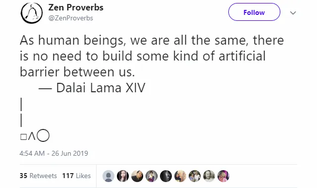 2019_07_01_12_04_57_Zen_Proverbs_on_Twitter_As_human_beings_we_are_all_the_same_there_is_no_need.png