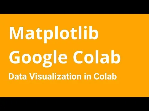 Google Colab - How to Use Matplotlib in Google Colab