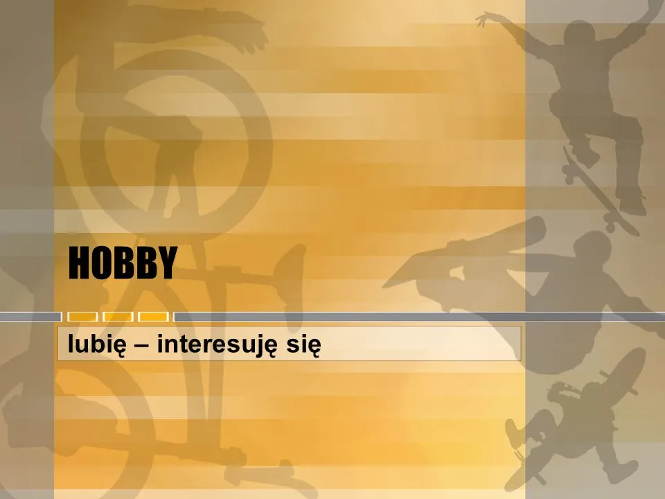 HOBBY+lubię+–+interesuję+się.jpg