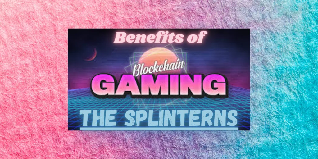 The Spliblockchain gamingnterns.png