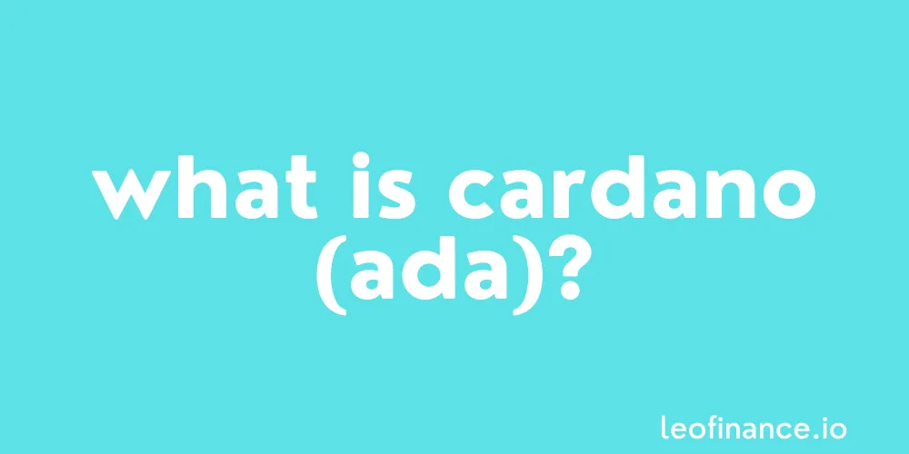 What is Cardano coin (ADA)?