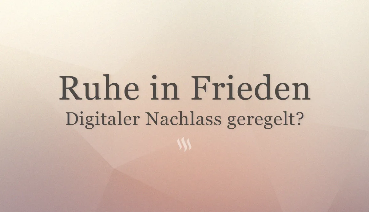 Digitaler Nachlass