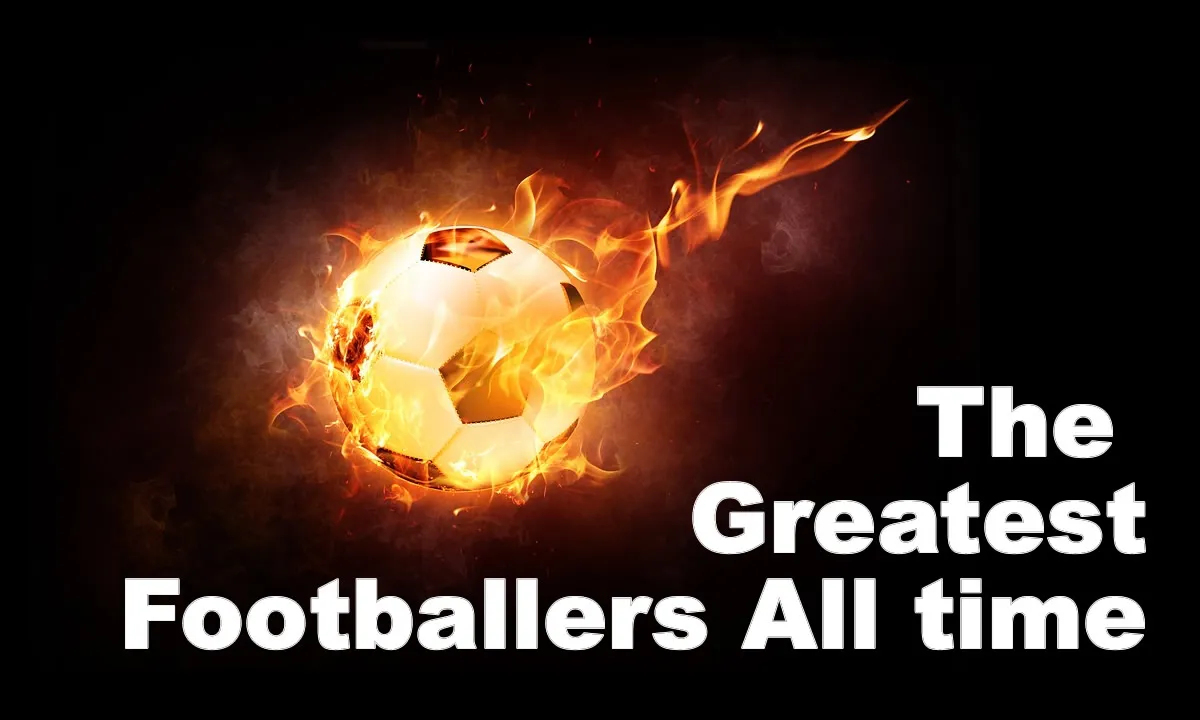 best player soccer FOOTBALLERS ALL TIME MEJORES jugadoresDE TODOS LOS TIEMPOS WORLD CUP.jpg