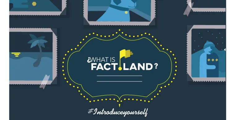 000 - ENG - What is Factland_ #IntroduceYourself (1).png