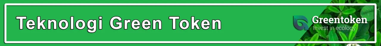 Teknologi Green Token.jpg