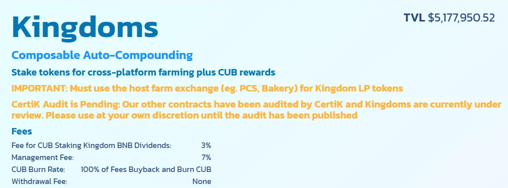 'Kingdoms', the auto-compounding vault contracts where you stake tokens for cross-platform farming plus earn CUB rewards and BNB drips.