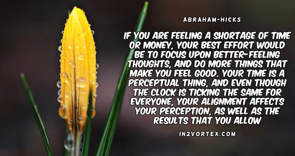 abraham-hicks-quotes, Abraham-Hicks, in2vortex, #abrahamhicks, estherhicks, if you are feeling.jpg