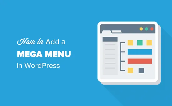 How to Add a Mega Menu in WordPress