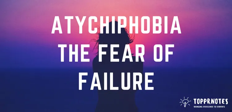 Atychiphobia-The-Fear-Of-Failure-Causes-Symptoms-Overcome-the-fear-of-failure.png