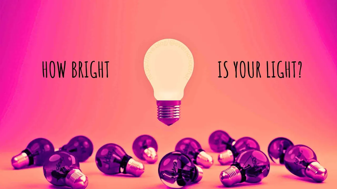 HOW BRIGHT IS YOUR LIGHT @EverNoticeThat httpshive.blog@evernoticethat.jpg