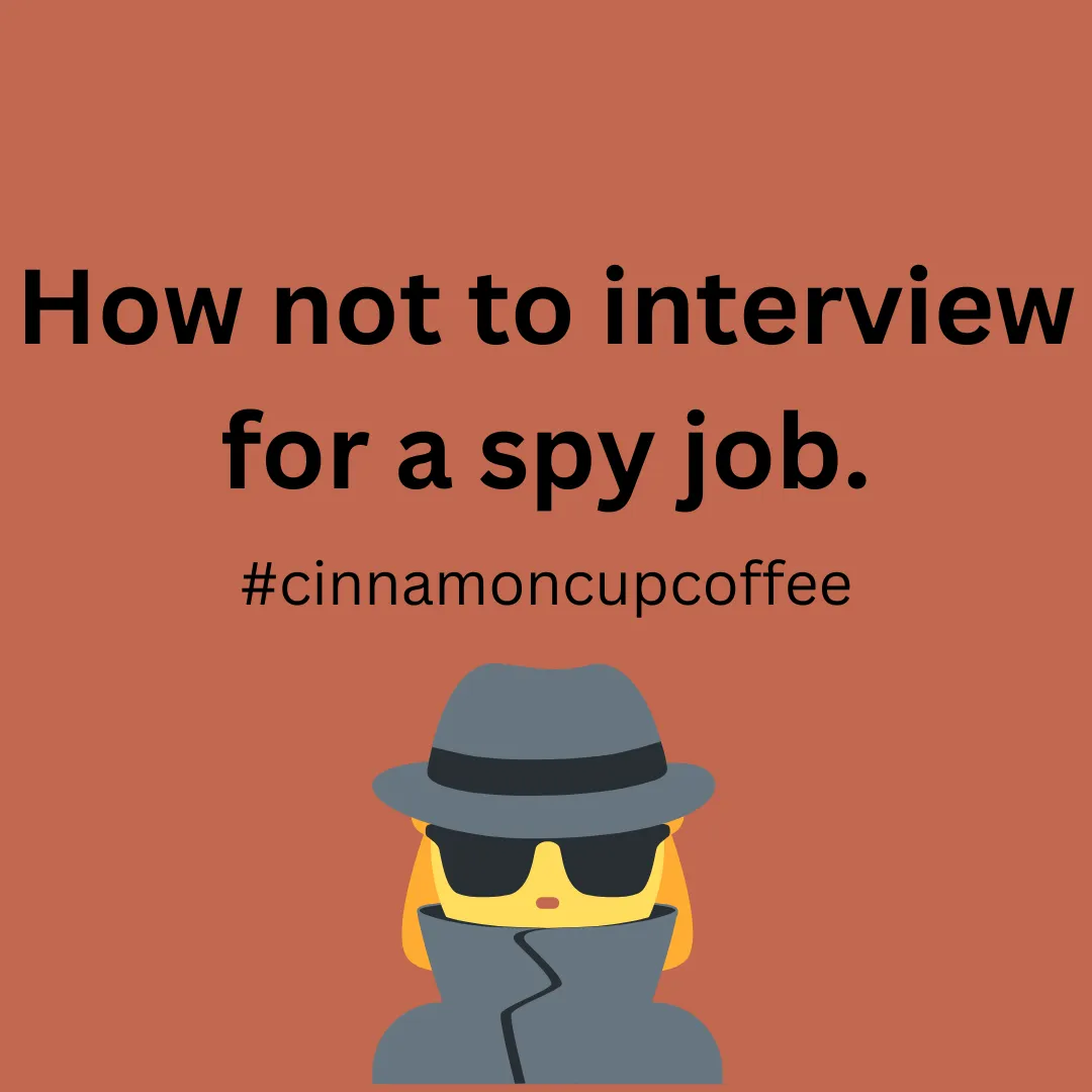 How not to interview for a spy job..png