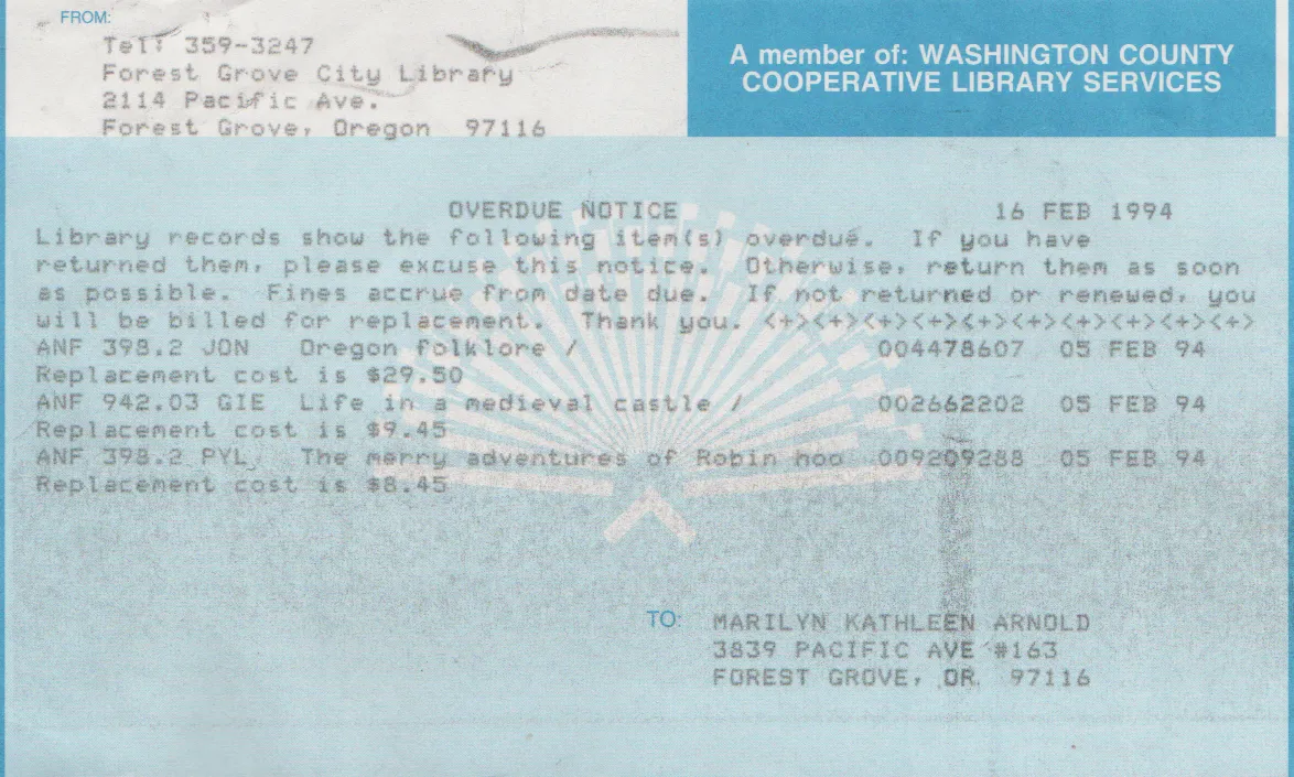 1994-02-16 - Wednesday - FG Library Overdue Notice to Marilyn Morehead Arnold Mitchell, Robin Hood Book, Medieval Castles Book, Oregon Folklore, 3 books from the 5th, Saturday.png