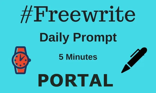 PORTAL - a 5-minute Freewrite by A.E. Jackson
