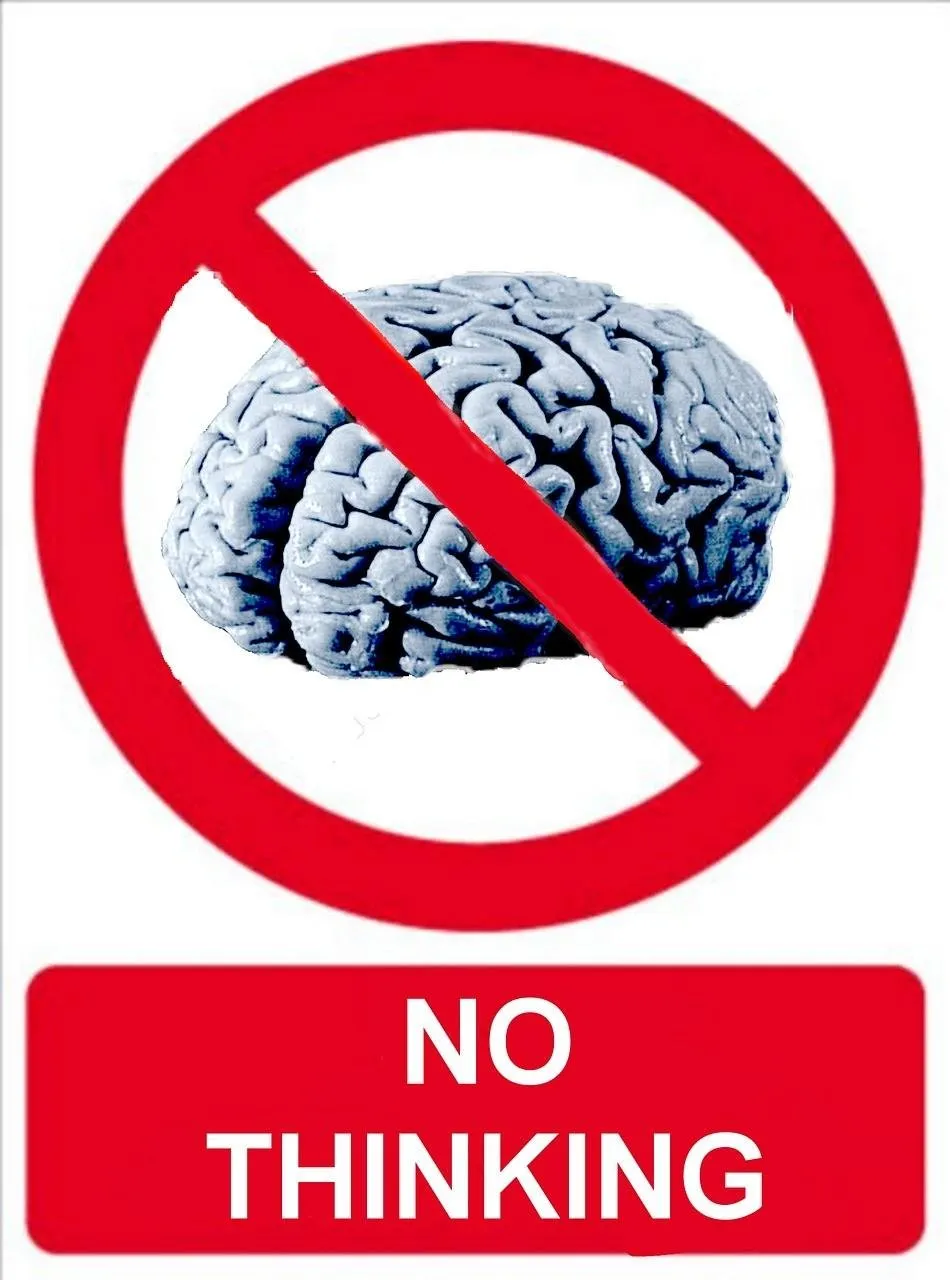 No Thinking Sign