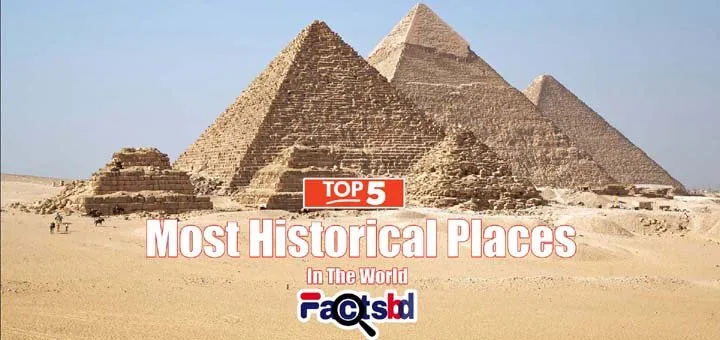 Top_5_Most_Historical_Places_In_The_World_Thumb.jpg