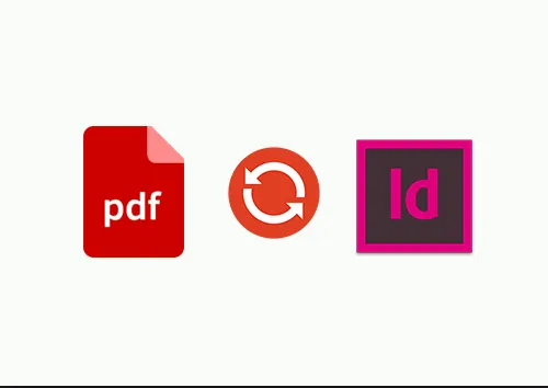 Convert PDF files inot Adobe InDesign.png