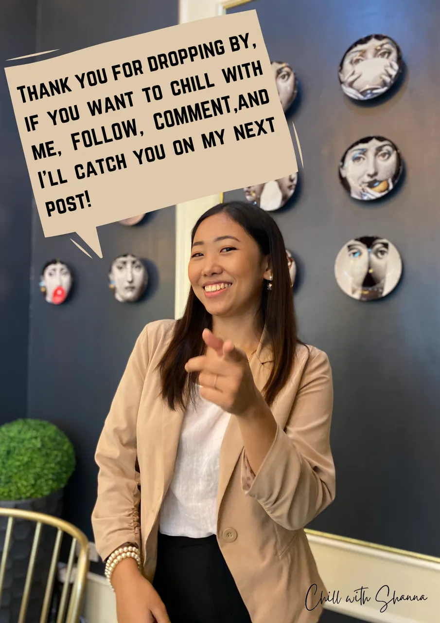 Thank you for dropping by, if you want to chill with me, follow, comment, and I’ll catch you on my next post!.png