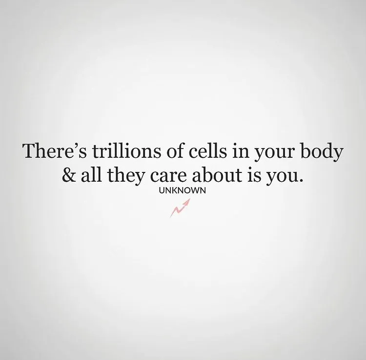 Your Cells Care About You.jpeg