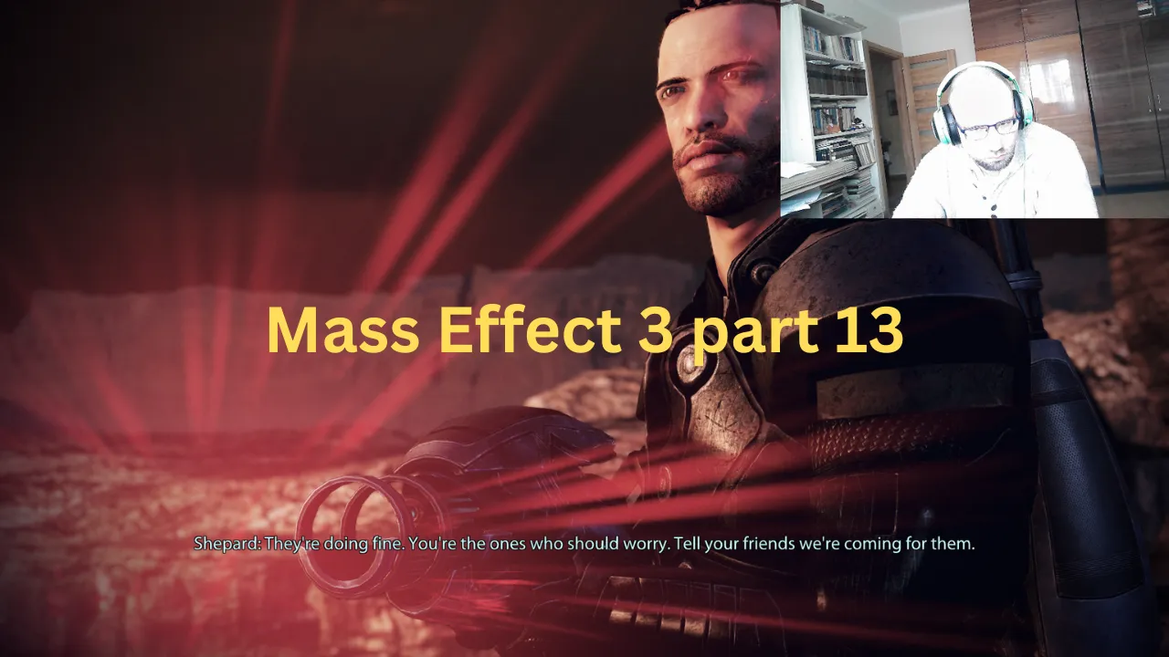 Mass Effect 3 part 13.png