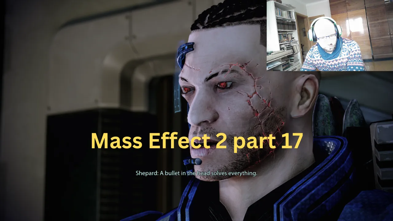 Mass Effect 2 part 17.png