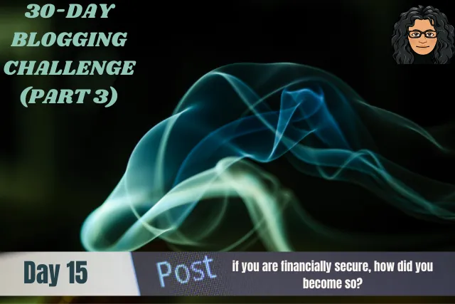 30-Day Blogging Challenge-Part3-Day 15.png