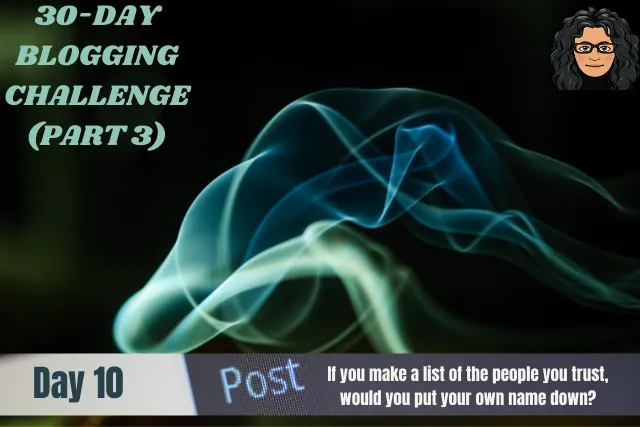 30-Day Blogging Challenge-Part3A-#10.png