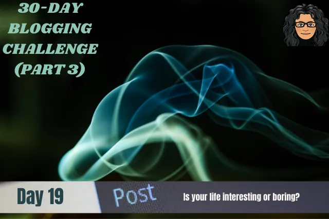 30-Day Blogging Challenge-Part3A-#19(2).png