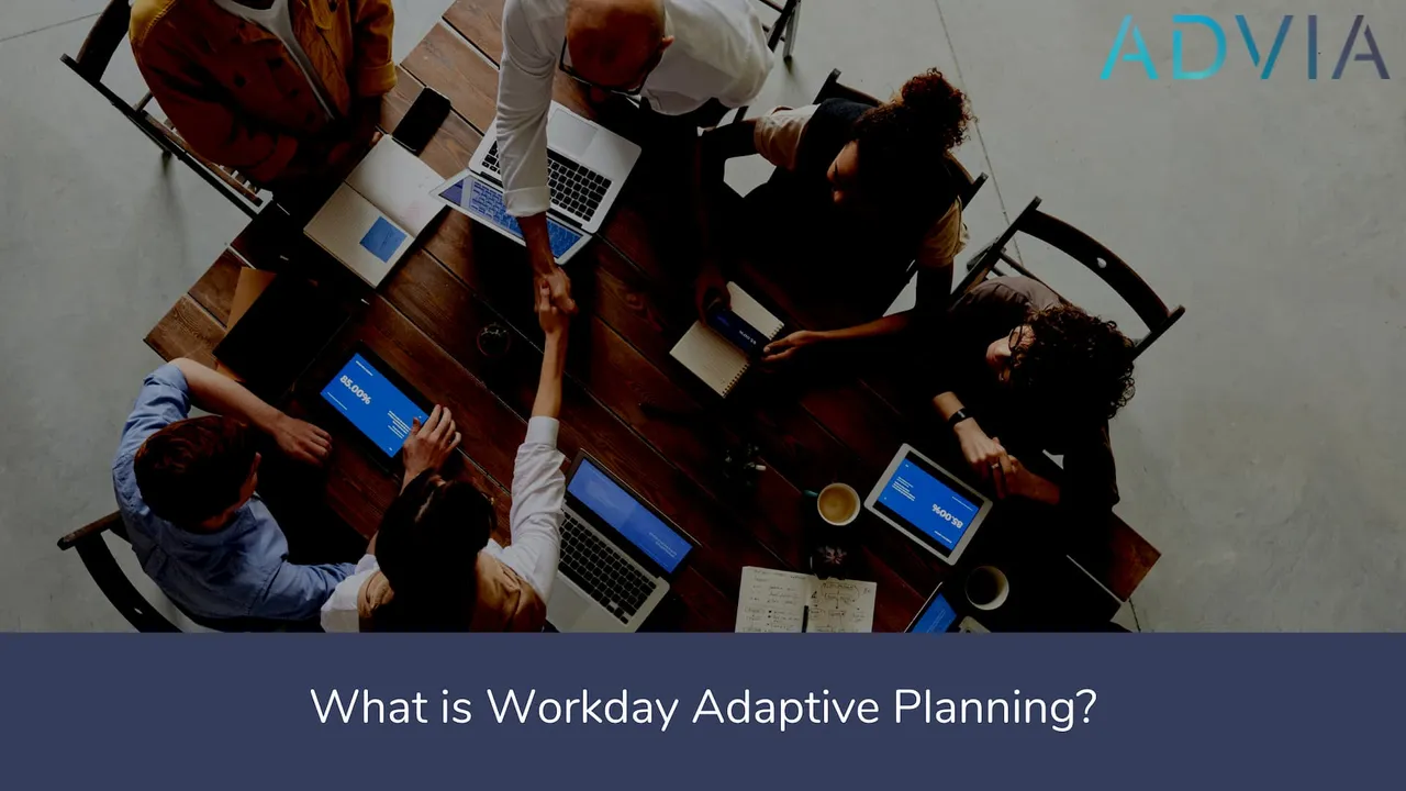 2adviaconsultingwhatisworkdayadaptiveplanning.jpg