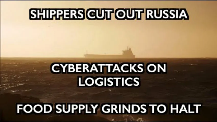 Shippers Cut Off Russia - Wheat Price Explodes - Cyberattacks on Shipping