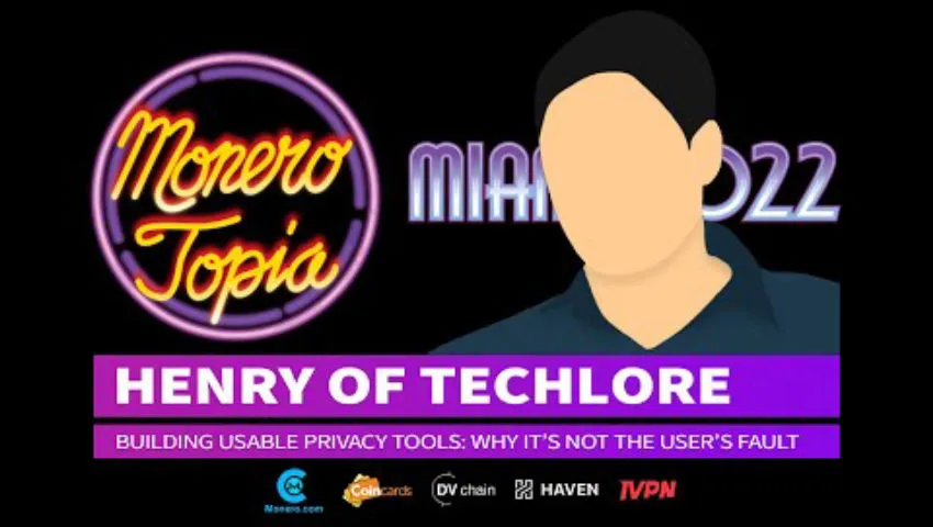 Henry of Techlore on Building Usable Privacy Tools – Monerotopia 2022