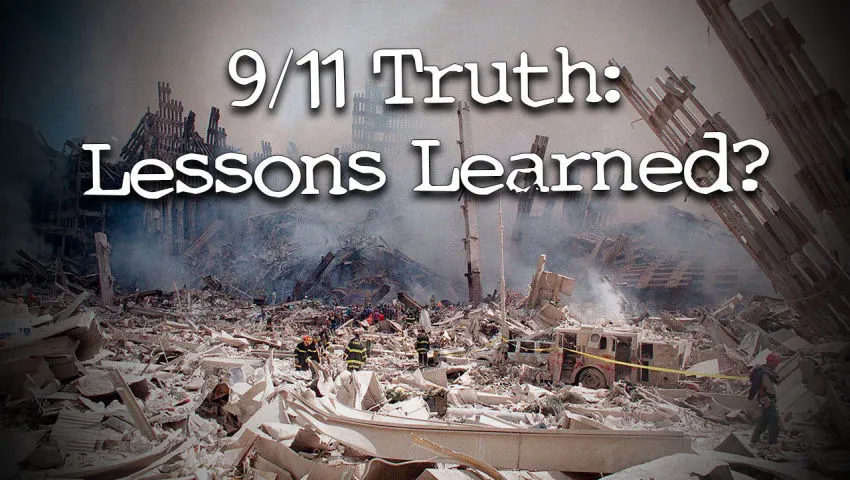 9/11 Truth: Lessons Learned?