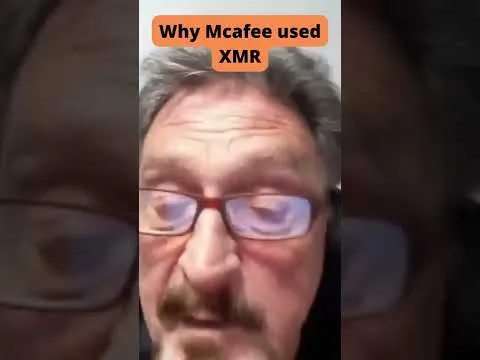 Why John Mcafee used XMR