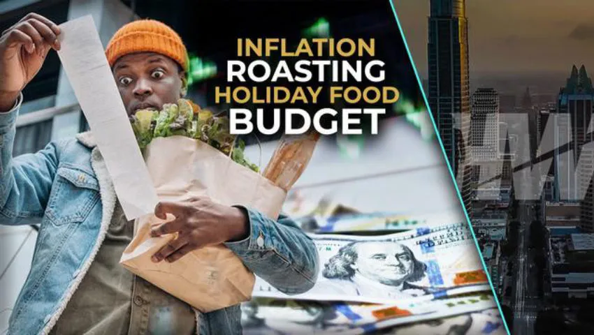 INFLATION ROASTING HOLIDAY FOOD BUDGET