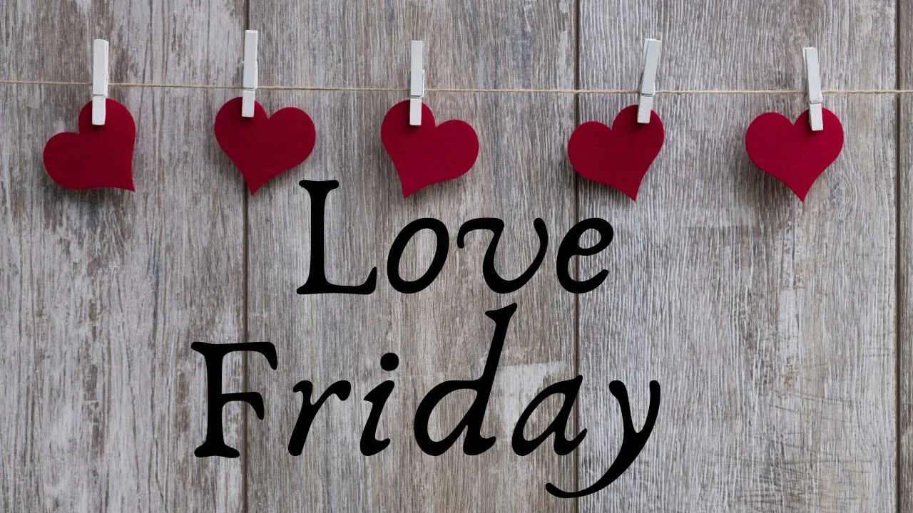 Love Friday.jpg