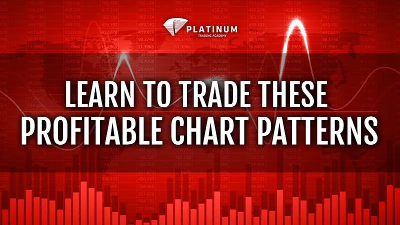 LEARN TO TRADE THESE PROFITABLE CHART PATTERNS