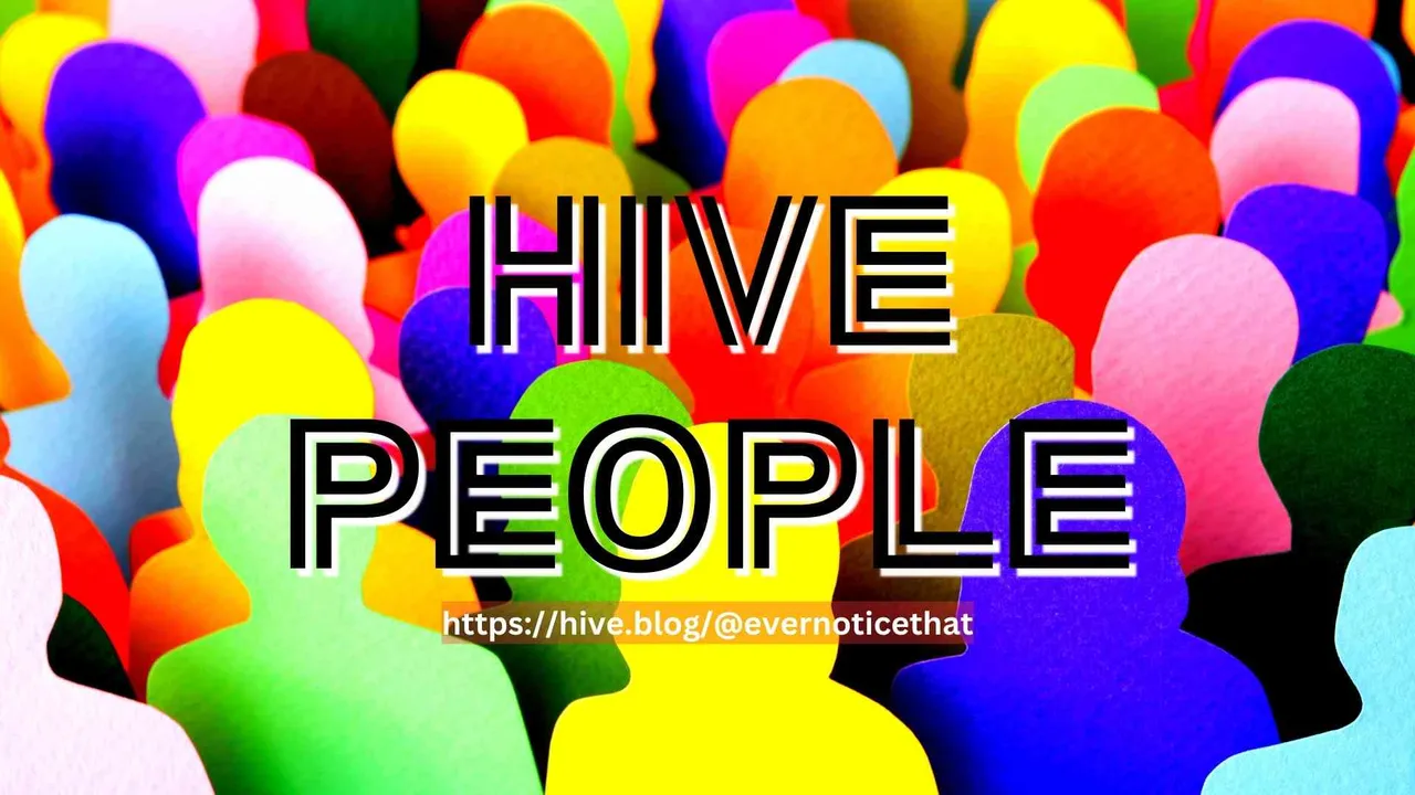 HIVE PEOPLE @EverNoticeThat httpshive.blog@evernoticethat.jpg