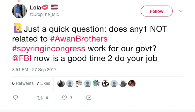 Lola💋 🇺🇸 on Twitter 🙋🏼Just a quick question does any1 NOT related to AwanBrothers spyringincongress work for our govt FBI now is a good time 2 do your job .png