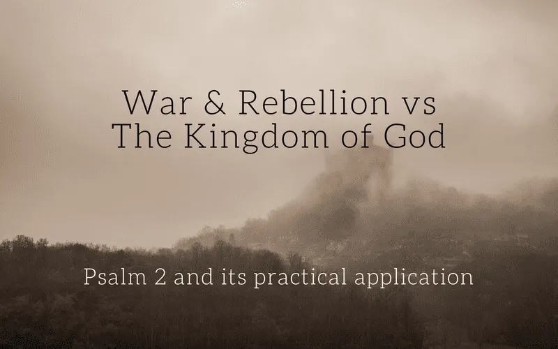 Featured image for "Psalm 2 and Its Practical Application" blog post