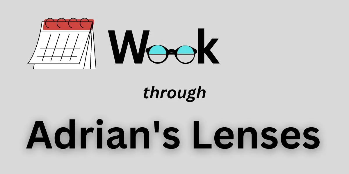 Week Adrian Lenses.jpg