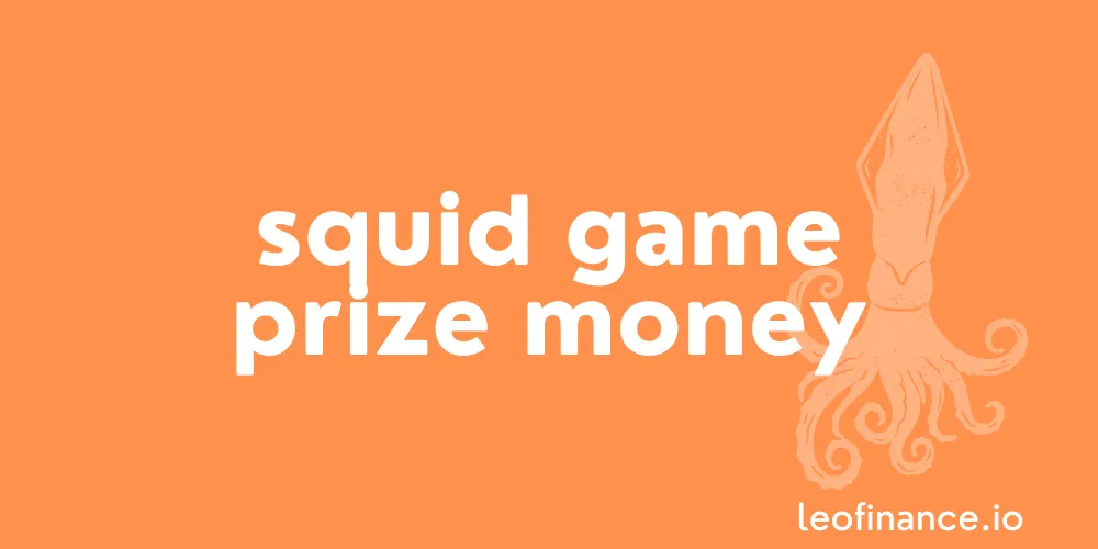 Squid Game prize money: How much is 45.6 billion won in dollars?