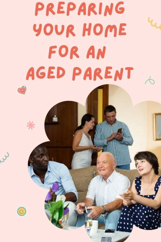 Preparing Your Home for an Aged Parent