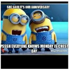 minions chest day.jpg